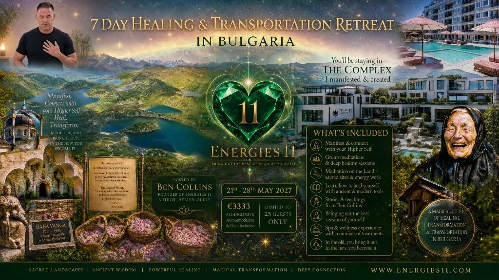 Poster for the Energies 11 seven-day healing retreat in Bulgaria, 21 to 28 May 2027, hosted by Ben Collins.